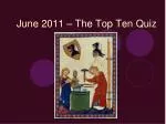 June 2011 – The Top Ten Quiz