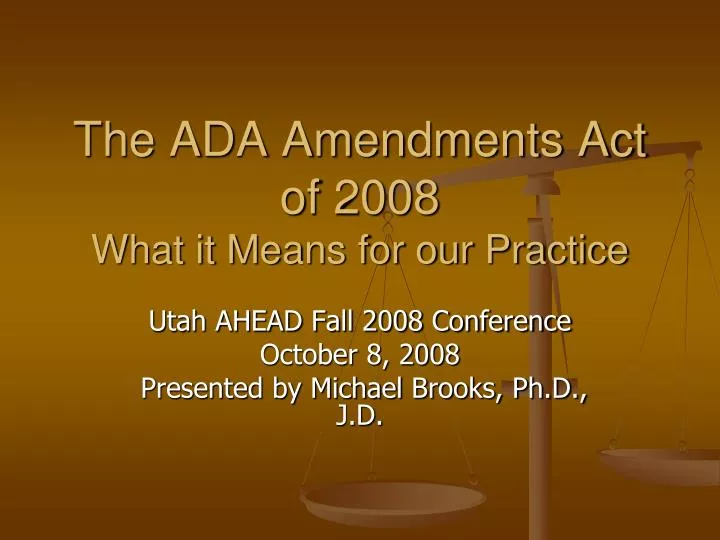 the ada amendments act of 2008 what it means for our practice