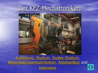 Der KFZ-Mechatroniker: