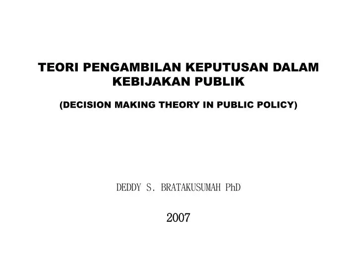 teori pengambilan keputusan dalam kebijakan publik decision making theory in public policy