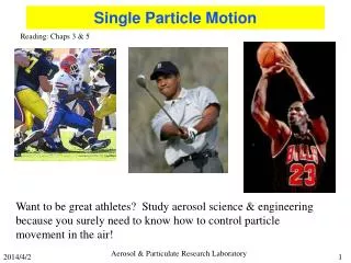 Single Particle Motion