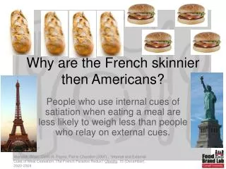 Why are the French skinnier then Americans?