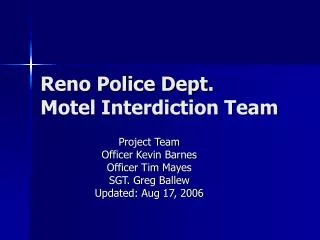 Reno Police Dept. Motel Interdiction Team