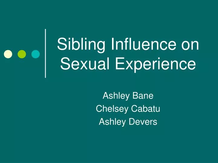 sibling influence on sexual experience
