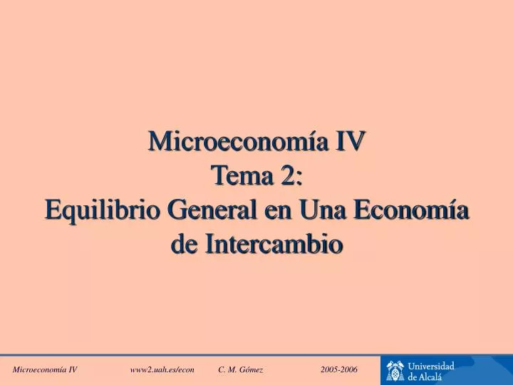 microeconom a iv tema 2 equilibrio general en una econom a de intercambio