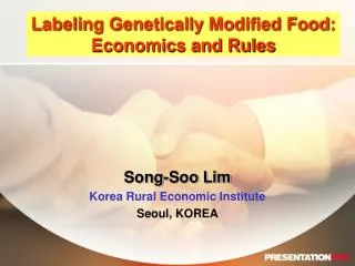 Labeling Genetically Modified Food: Economics and Rules