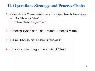 II. Operations Strategy and Process Choice