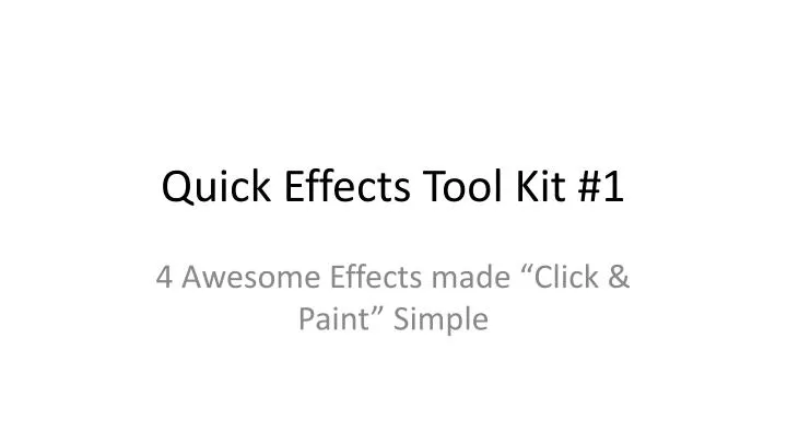 quick effects tool kit 1