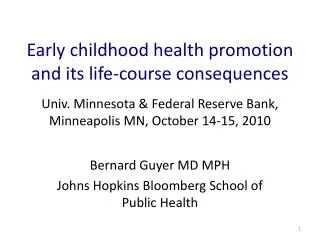 Early childhood health promotion and its life-course consequences