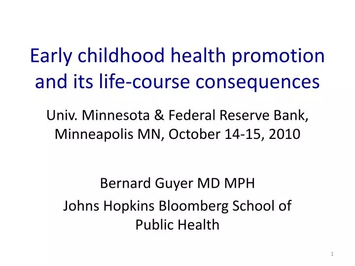 early childhood health promotion and its life course consequences