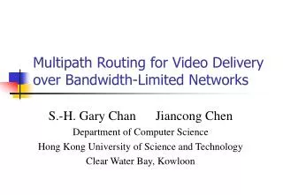 Multipath Routing for Video Delivery over Bandwidth-Limited Networks