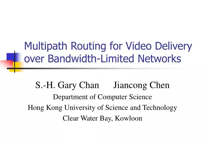 multipath routing for video delivery over bandwidth limited networks