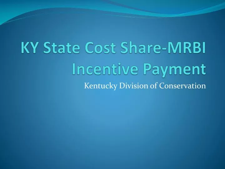 ky state cost share mrbi incentive payment