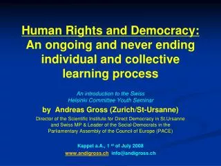 Human Rights and Democracy: An ongoing and never ending individual and collective learning process