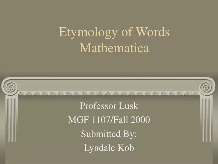 etymology of words mathematica