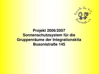 projekt 2006 2007 sonnenschutzsystem f r die gruppenr ume der integrationskita busonistra e 145