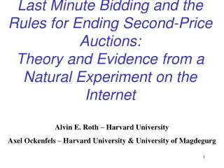 Last Minute Bidding and the Rules for Ending Second-Price Auctions: Theory and Evidence from a Natural Experiment on th