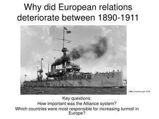 Why did European relations deteriorate between 1890-1911