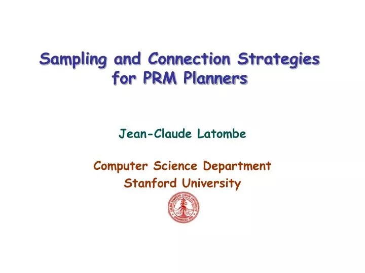 sampling and connection strategies for prm planners