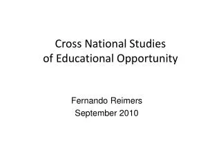 Cross National Studies of Educational Opportunity