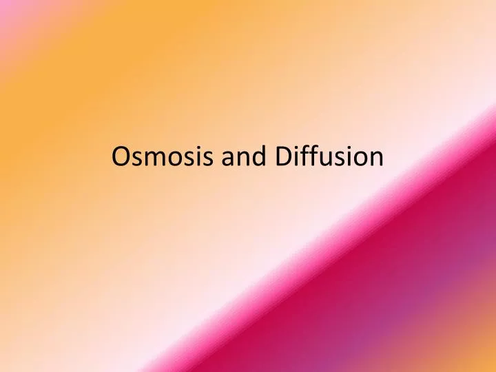 osmosis and diffusion