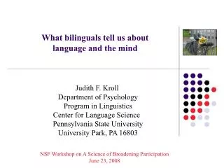 What bilinguals tell us about language and the mind