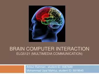 Brain Computer Interaction ELG5121 (multimedia Communication)