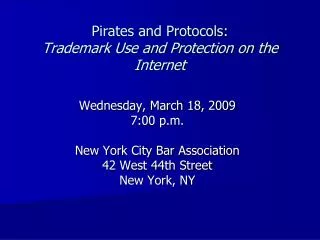 Pirates and Protocols: Trademark Use and Protection on the Internet