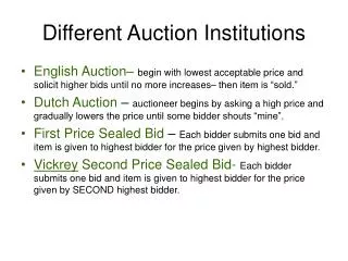 Different Auction Institutions
