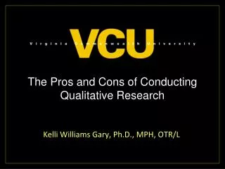The Pros and Cons of Conducting Qualitative Research