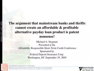 The argument that mainstream banks and thrifts cannot create an affordable &amp; profitable alternative payday loan prod