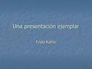 una presentaci n ejemplar