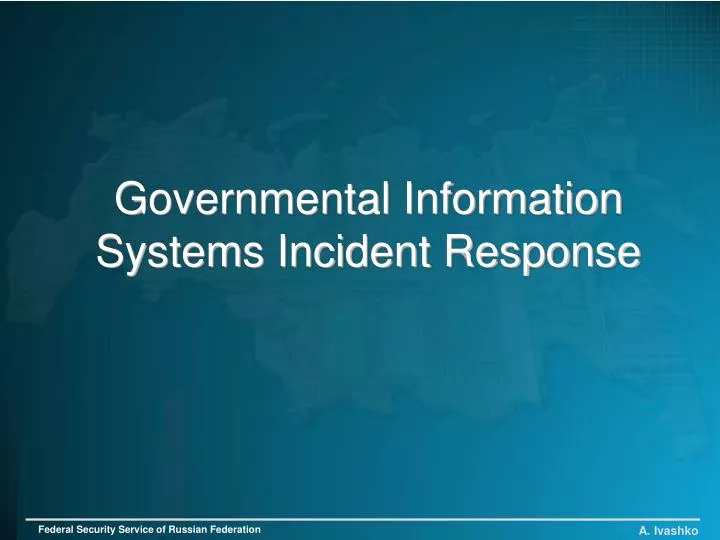 governmental information systems incident response