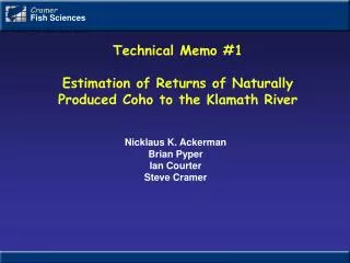 Technical Memo #1 Estimation of Returns of Naturally Produced Coho to the Klamath River