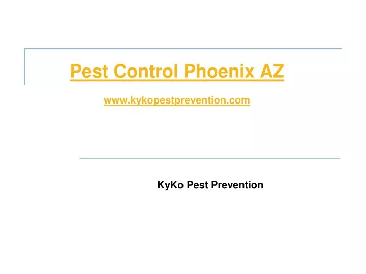 pest control phoenix az www kykopestprevention com