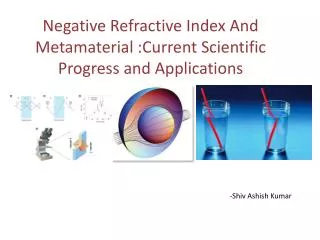 Negative Refractive I ndex A nd Metamaterial :Current S cientific P rogress and Applications