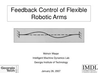 Feedback Control of Flexible Robotic Arms