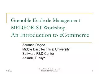 Grenoble Ecole de Management MEDFORIST Workshop An Introduction to eCommerce