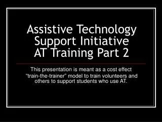 Assistive Technology Support Initiative AT Training Part 2
