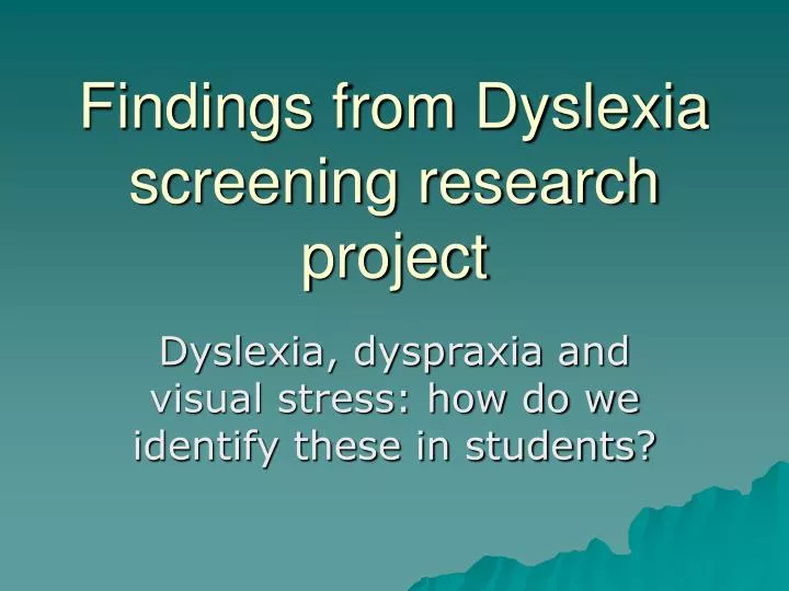 findings from dyslexia screening research project