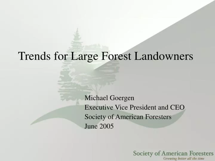 trends for large forest landowners