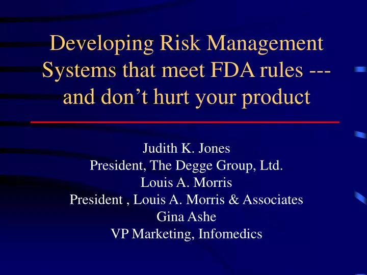 developing risk management systems that meet fda rules and don t hurt your product
