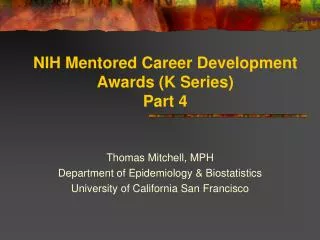 NIH Mentored Career Development Awards (K Series) Part 4