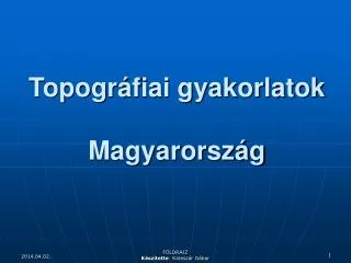 Topográfiai gyakorlatok Magyarország