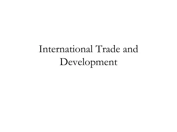 international trade and development