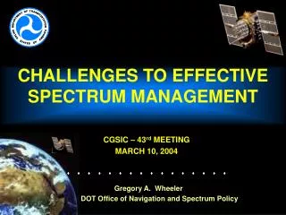 CHALLENGES TO EFFECTIVE SPECTRUM MANAGEMENT