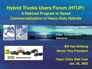 Hybrid Trucks Users Forum (HTUF): A National Program to Speed Commercialization of Heavy-Duty Hybrids