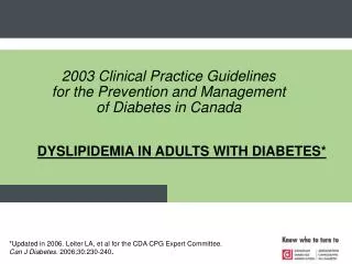DYSLIPIDEMIA IN ADULTS WITH DIABETES*