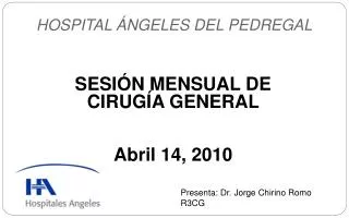 SESIÓN MENSUAL DE CIRUGÍA GENERAL Abril 14, 2010