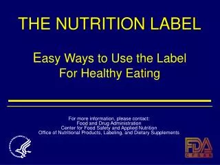 THE NUTRITION LABEL E asy Ways to Use the Label For Healthy Eating
